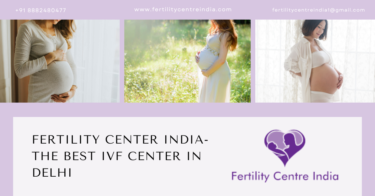 best IVF center in Delhi