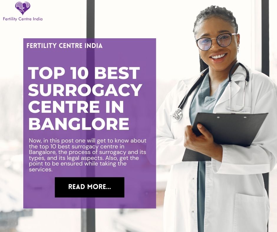 TOP 10 BEST SURROGACY CENTRE IN BANGLORE