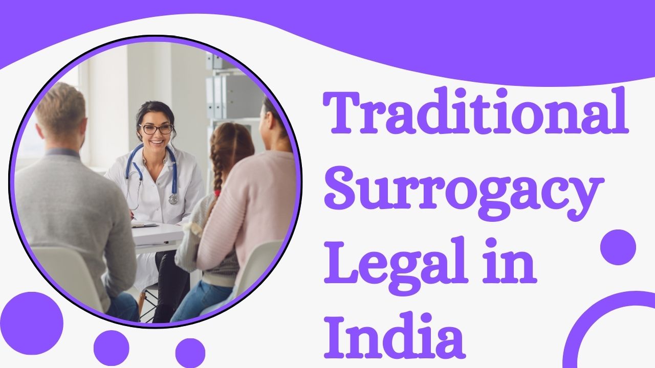 Traditional Surrogacy Legal in India