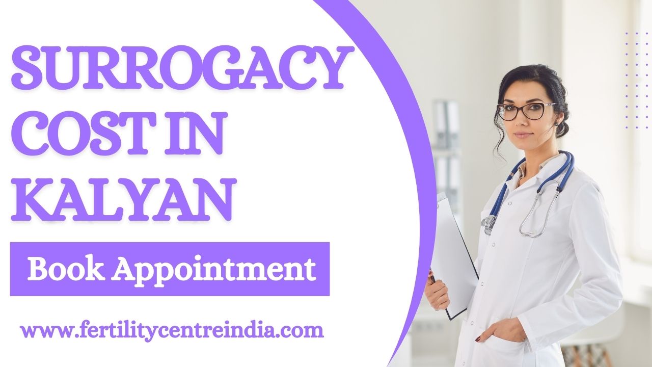 Surrogacy Cost in Kalyan