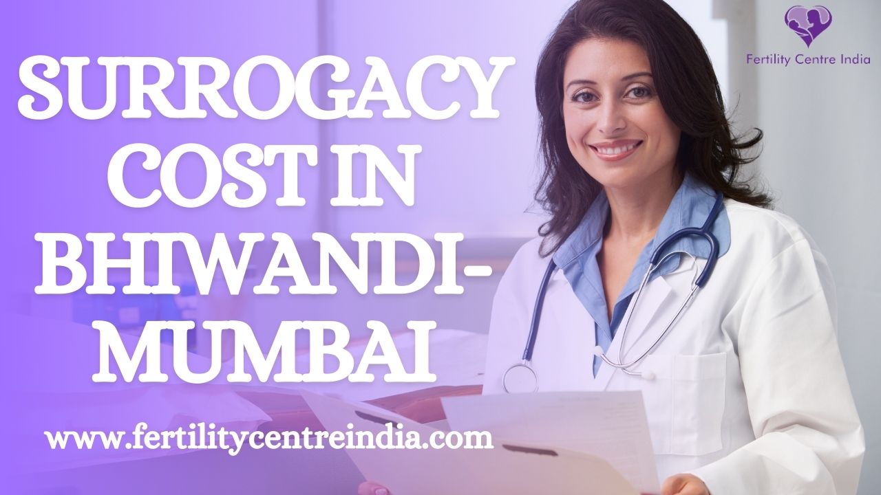 Surrogacy Cost in Bhiwandi-Mumbai