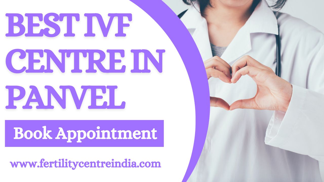 Best IVF Centre in Panvel