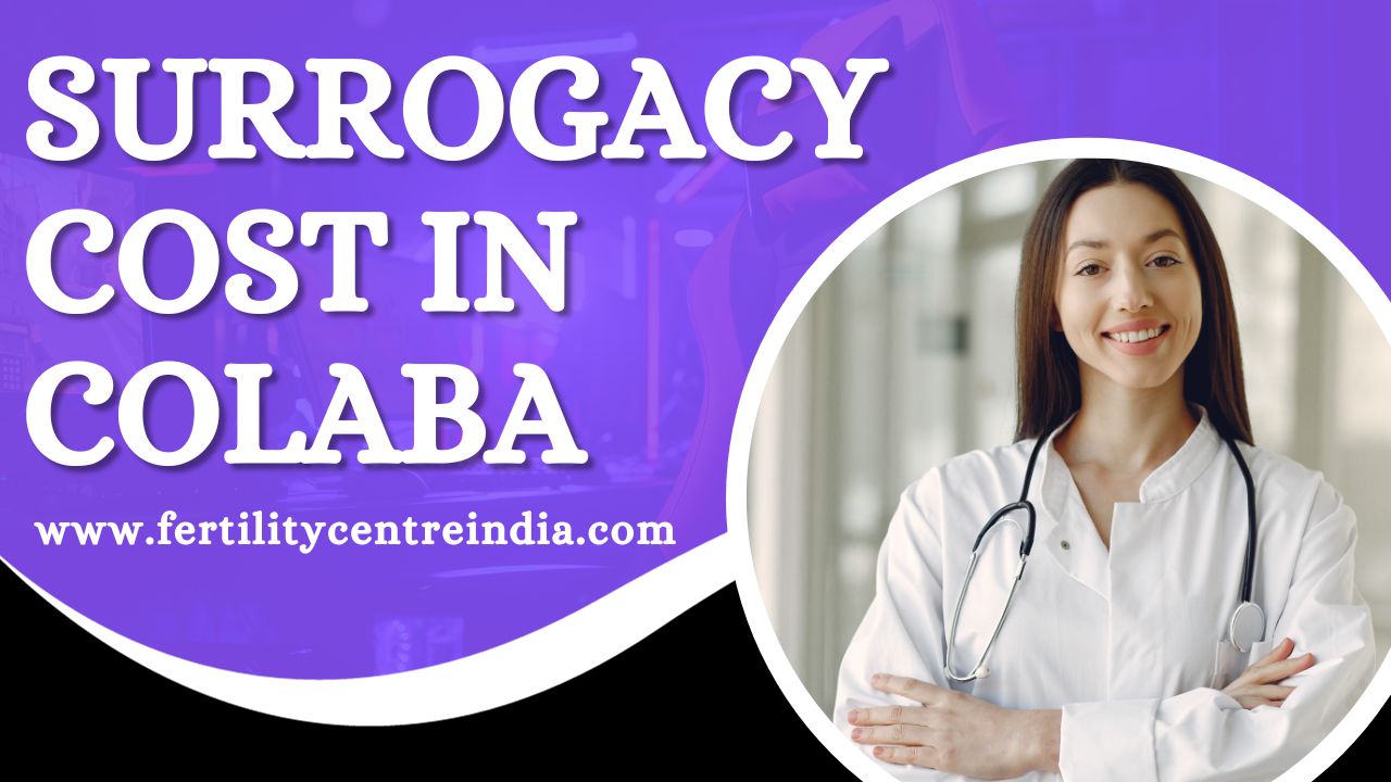 Surrogacy Cost in Colaba