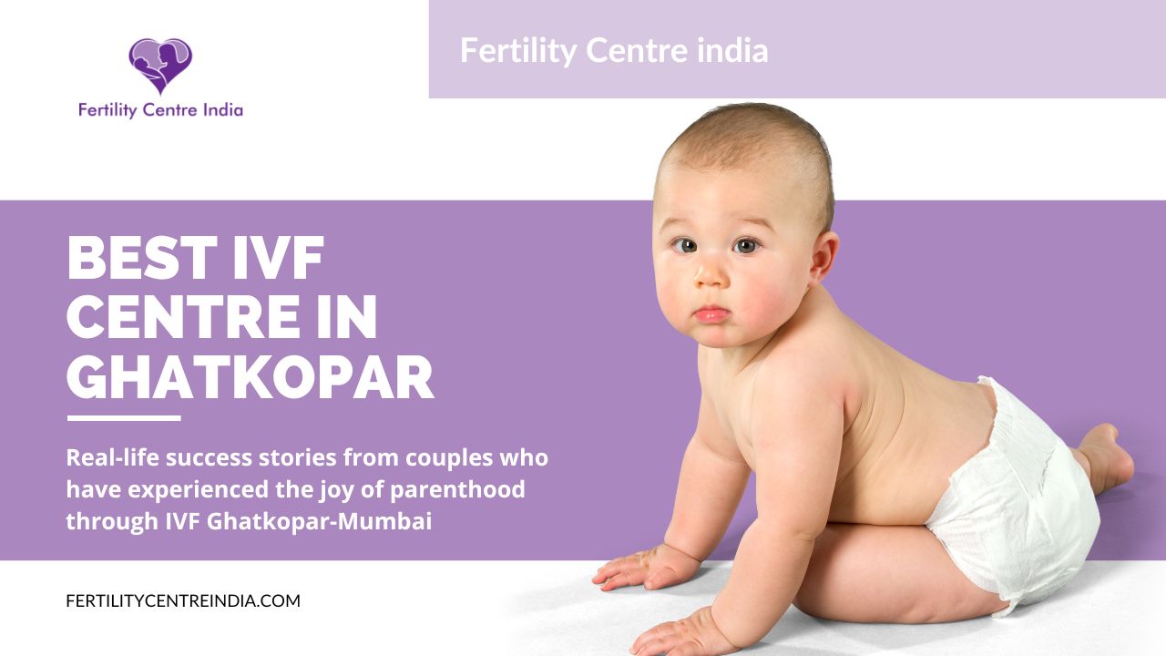 Best IVF Centre in Ghatkopar