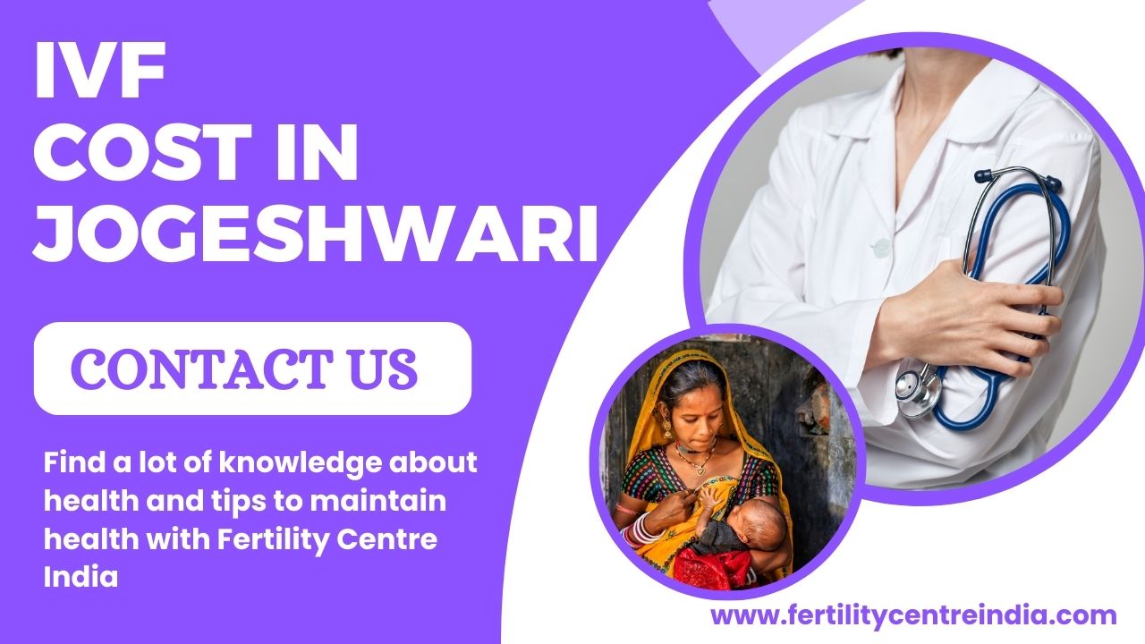 IVF Cost in Jogeshwari