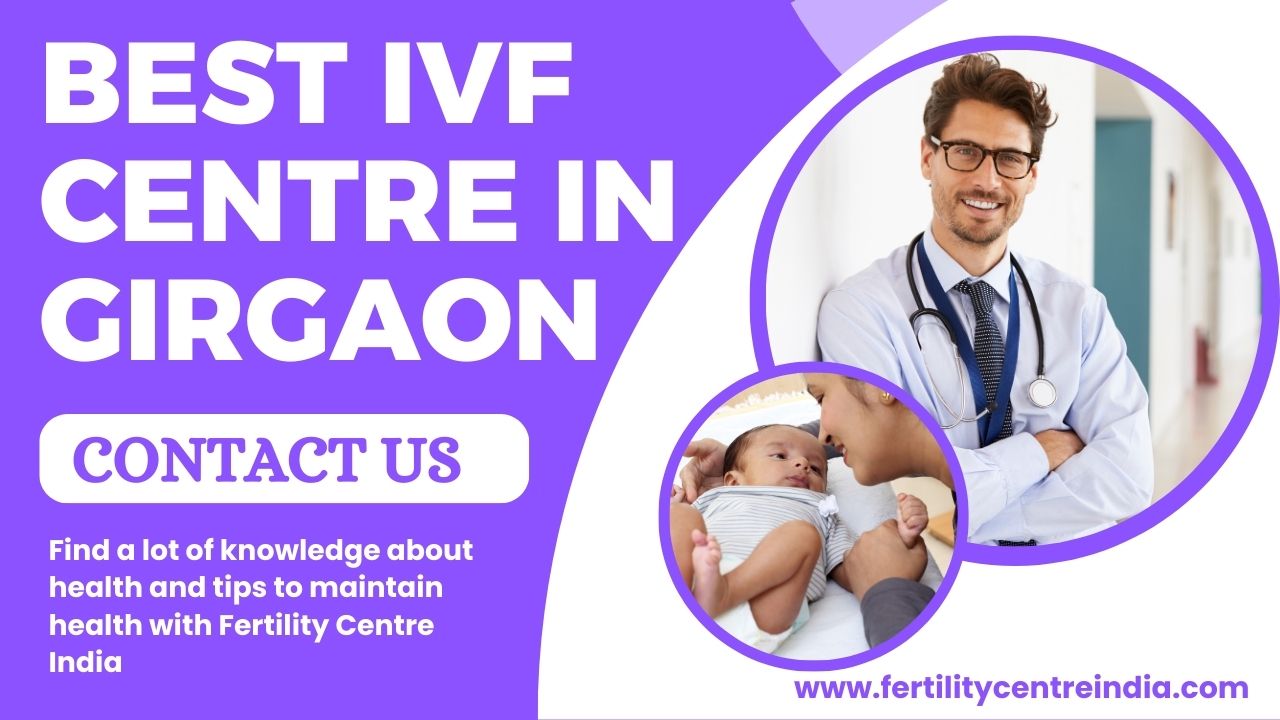 Best IVF Centre in Girgaon