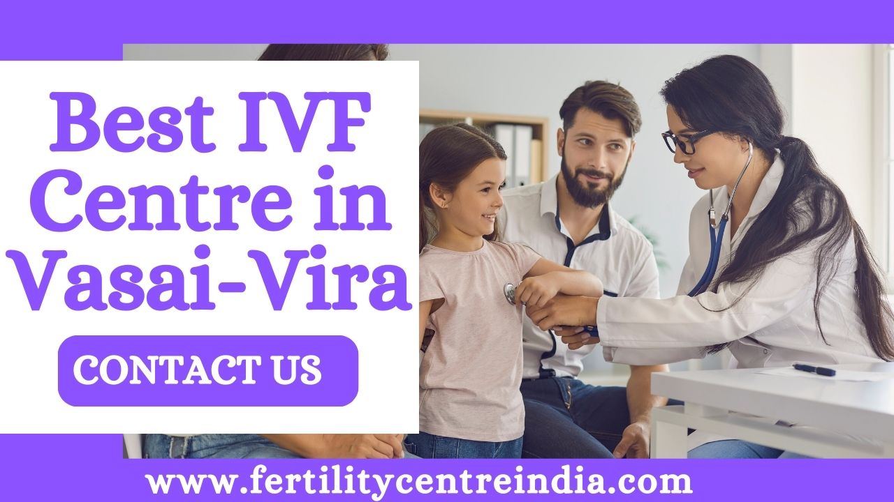 Best IVF Centre in Vasai-Virar