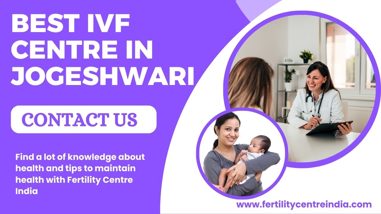 Best IVF Centre in Jogeshwari