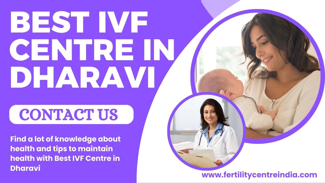 Best IVF Centre in Dharavi