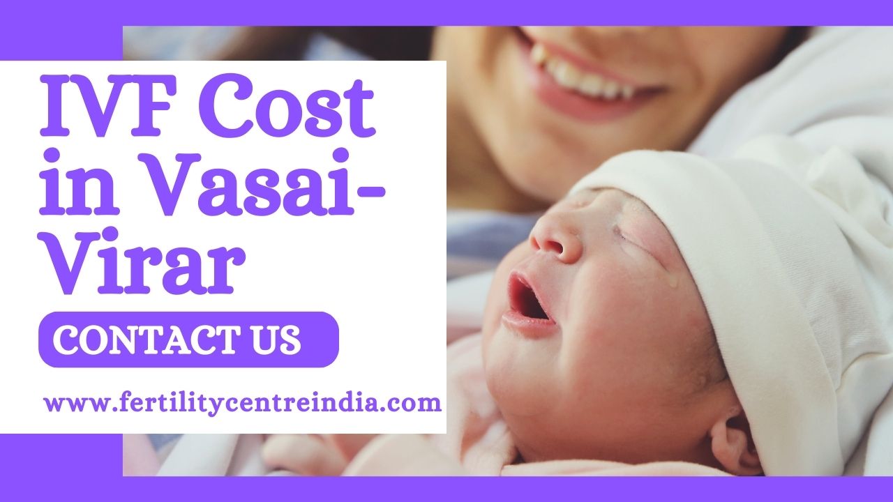 IVF Cost in Vasai-Virar