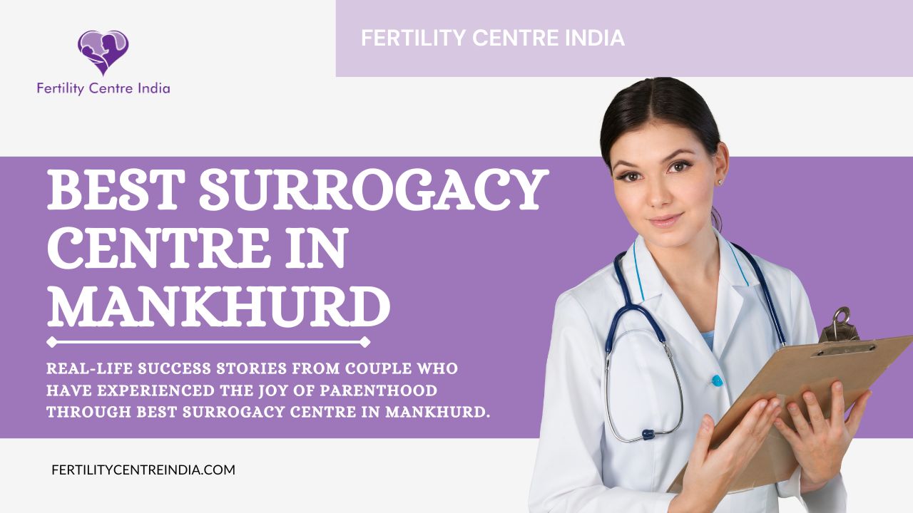 Best Surrogacy Centre in Mankhurd