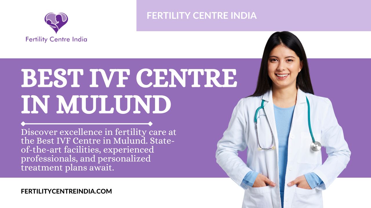 Best IVF Centre in Mulund