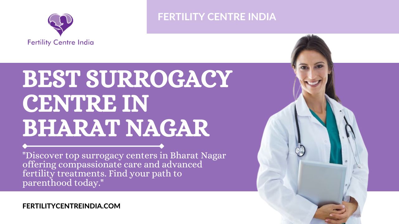 Best Surrogacy Centre in Bharat Nagar