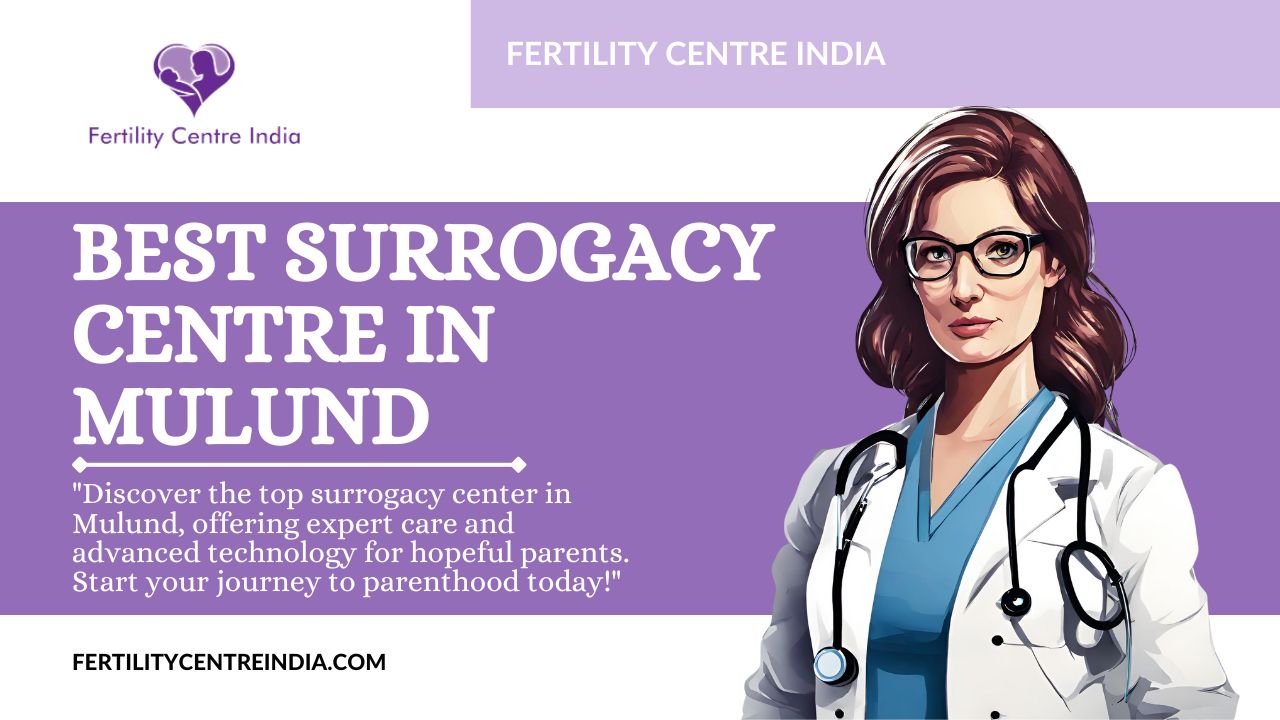Best Surrogacy Centre in Mulund