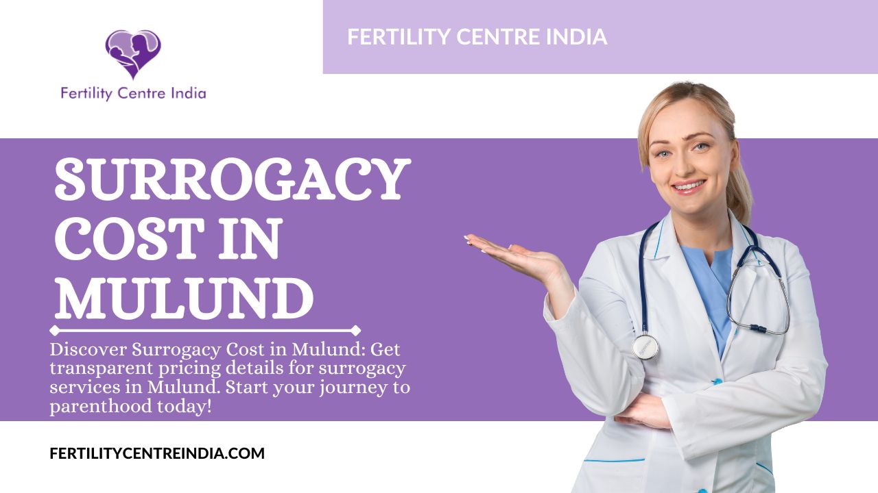 Surrogacy Cost in Mulund