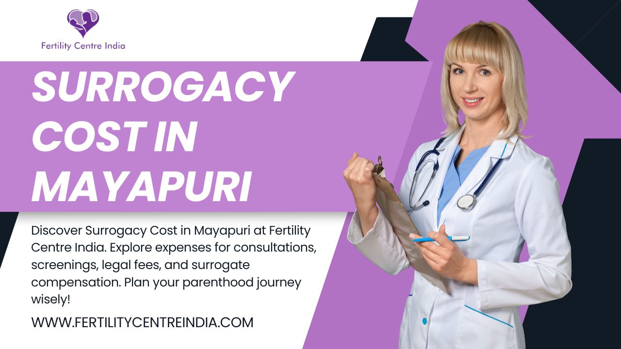 Surrogacy Cost in Mayapuri