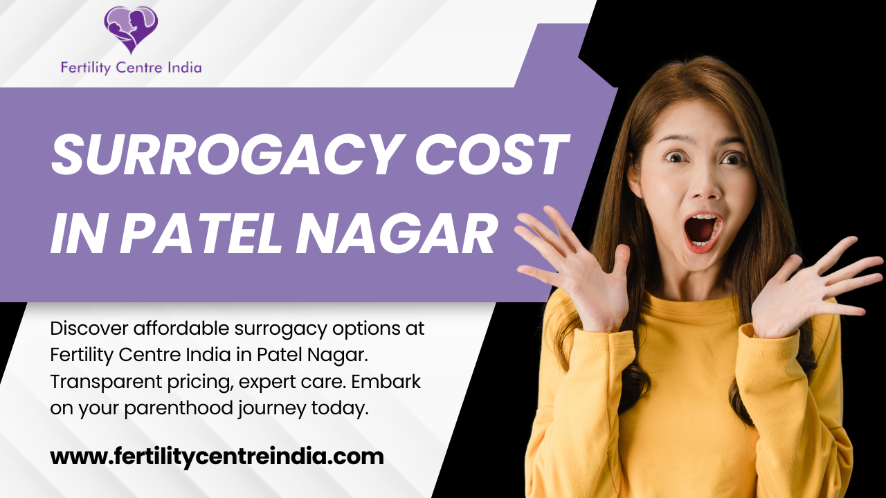 Surrogacy Cost in Patel Nagar