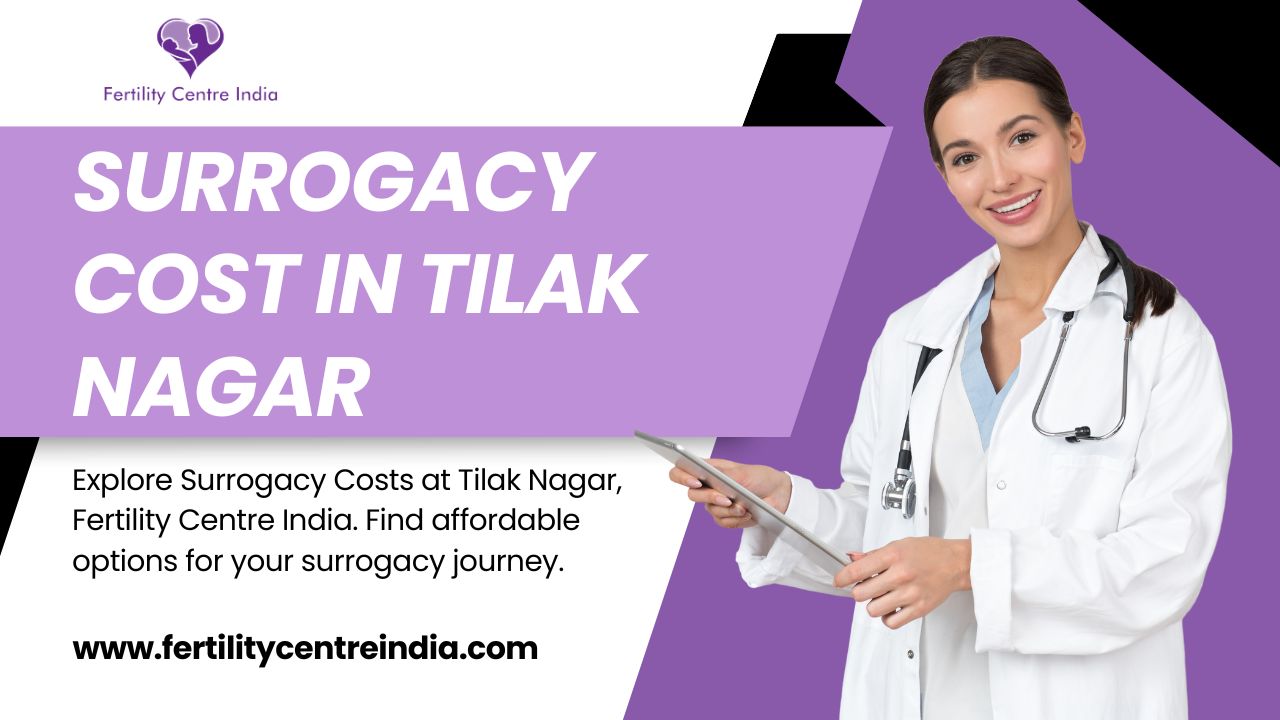Surrogacy Cost in Tilak Nagar