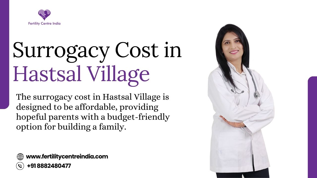 Surrogacy Cost in Hastsal Village (1)